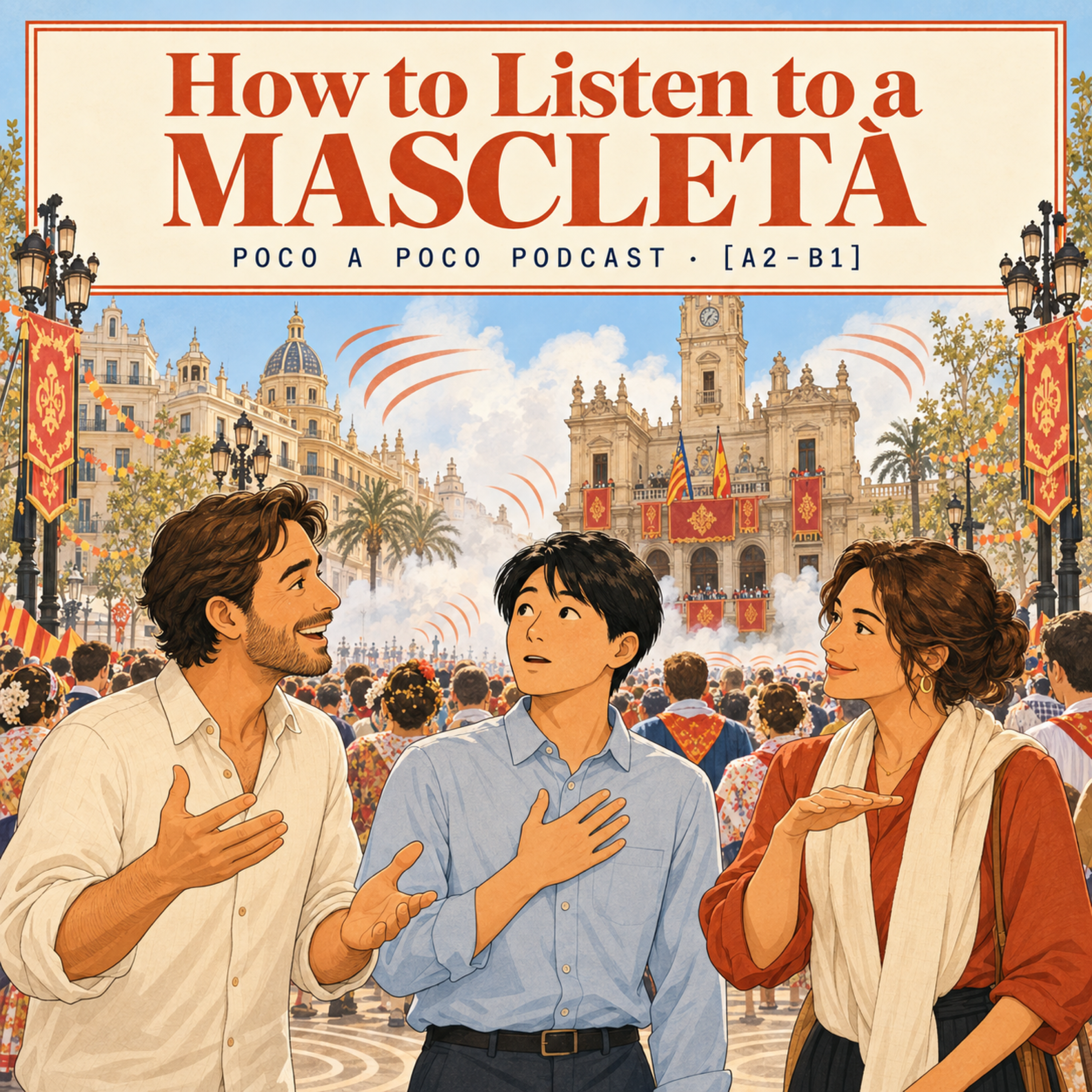 Portada EP. 11 — Las Fallas Explained | How to Listen to a Mascletà